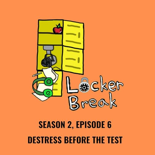 S2 Ep6: Destress Before the Test