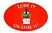 LUBE IT OR LOSE IT - Musician Bumper Sticker