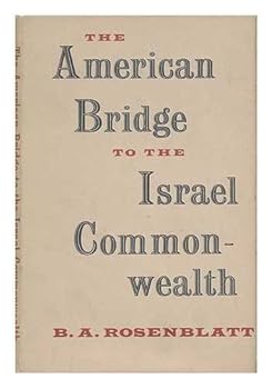 Hardcover The American bridge to the Israel commonwealth Book