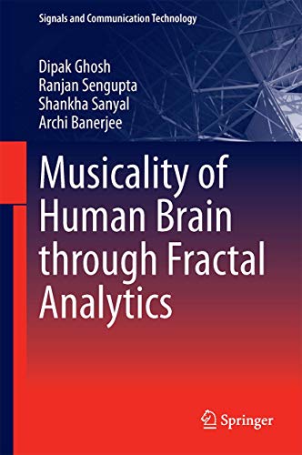 Musicality of Human Brain through Fractal Analytics (Signals and Communication Technology)