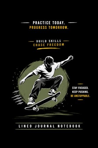 Build Skills Chase Freedom Lined Journal Notebook: Minimalist Skateboard Motivation Notebook for Goals, Notes & Creative Progres