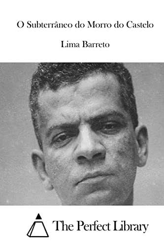 O Subterrâneo do Morro do Castelo (Perfect Library) (Portuguese Edition)