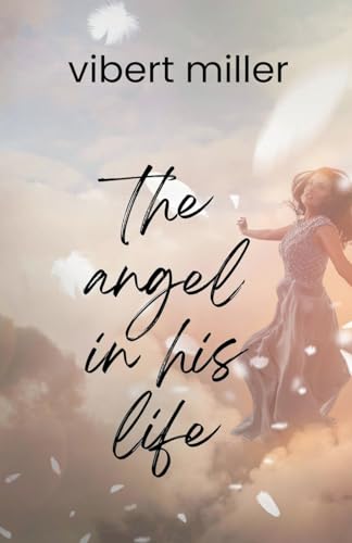 The Angel in his Life