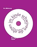  im kinde schwirren die ahnen: 52 gedichte (Sammlung Urs Engeler Editor)