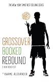 The Crossover Series 3-Book Collection: The Crossover, Booked, Rebound