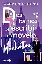 Dos formas de escribir una novela en Manhattan (CHIC EDITORIAL)