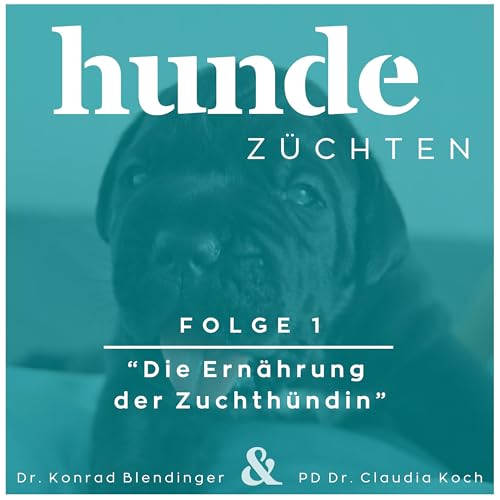 Page de couverture de #1 - Die Ernährung der Zuchthündin