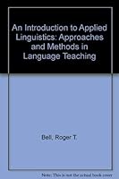An Introduction to Applied Linguistics: Approaches and Methods in Language Teaching 0312425473 Book Cover