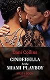  Cinderella For The Miami Playboy (Mills & Boon Modern) (English Edition)