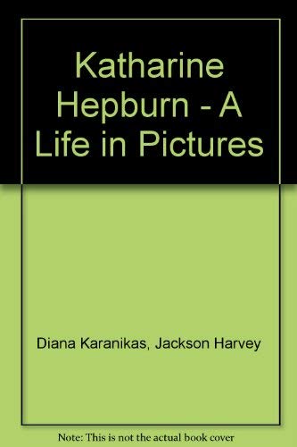 Katharine Hepburn A Life In Pictures 0760753431 Book Cover