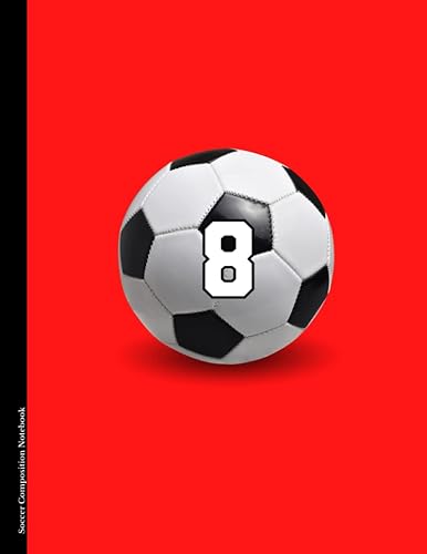 Soccer Composition Notebook #8: Wide Ruled 110 Pages | 8.5x11 in. | Red (Soccer Composition Notebooks Number [red])