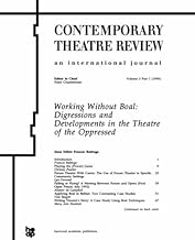 Working Without Boal: Digressions and Development in the Theatre of the Oppressed (Contemporary Theatre Review)