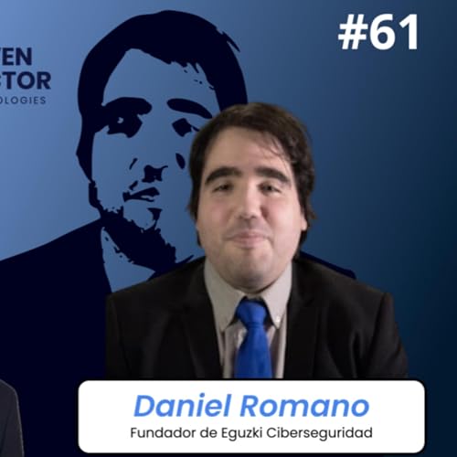 #61. Daniel Romano. Es muy f&aacute;cil hackear a personas.