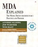 MDA Explained: The Model Driven ArchitectureÃâÃÂ¿: Practice and Promise