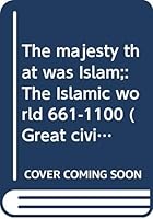 The Majesty That Was Islam 0283982330 Book Cover