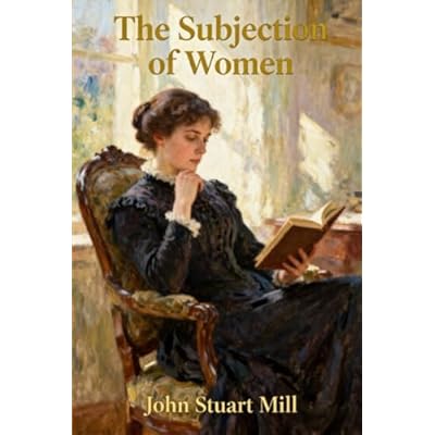 The Subjection of Women