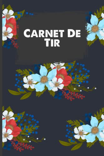 Carnet de tir: Carnet de tir pour d&eacute;butants et professionne