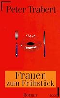 Frauen zum Frühstück. 3612272314 Book Cover