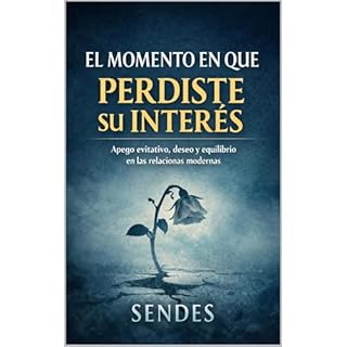EL MOMENTO EN QUE PERDISTE SU INTER&Eacute;S Audiolibro Por Sendes arte de portada