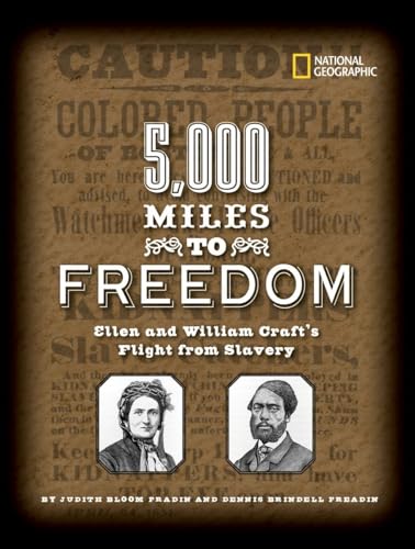 5,000 Miles to Freedom: Ellen and William Craft's Flight from Slavery