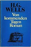 Von kommenden Tagen. - Herbert G. Wells Daniel Mroz 