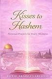 Kisses to Hashem: A collection of personal prayers