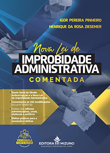 Nova lei de improbidade administrativa anotada e comparada: