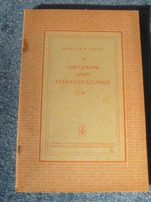 Giftzahn und Schleuderzunge