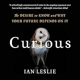 Curious: The Desire to Know and Why Your Future Depends On It