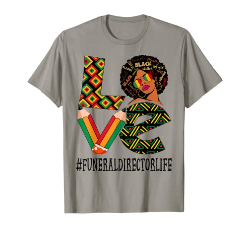 Director funerario Love Afro African Black History Month Camiseta