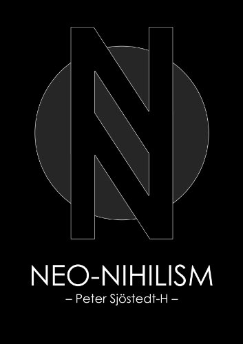 Neo-Nihilism: The Philosophy of Power