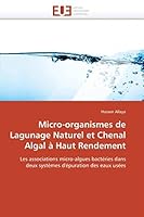 Micro-Organismes de Lagunage Naturel Et Chenal Algal À Haut Rendement 6131542449 Book Cover