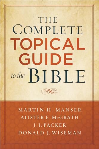 The Complete Topical Guide to the Bible