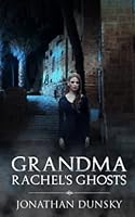 Grandma Rachel's Ghosts 1520852916 Book Cover
