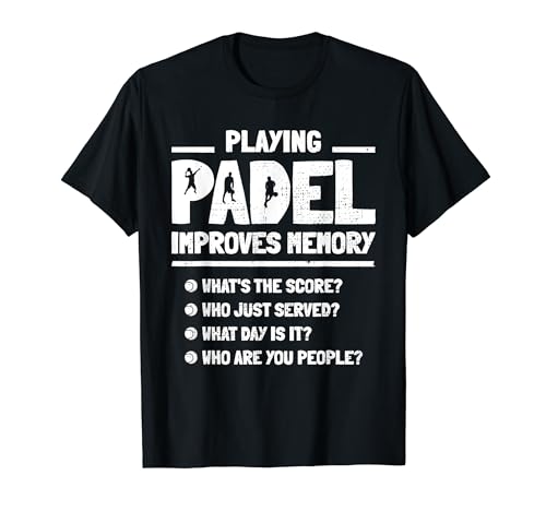 Jugar al pádel mejora la memoria Escrita Padel Divertida Camiseta