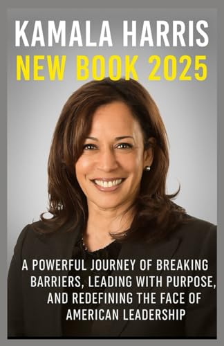Kamala Harris New Book 2025: A Powerful Journey of Breaking Barri...