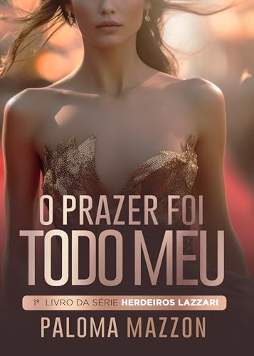 O Prazer Foi Todo Meu | Herdeiros Lazzari