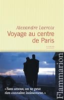 Voyage au centre de Paris 2081290308 Book Cover