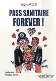 Pass sanitaire forever !