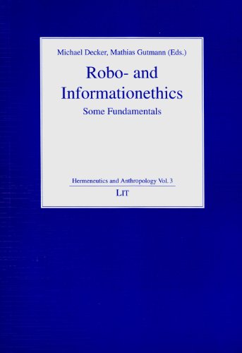 Robo- and Informationethics: Some Fundamentals (3) (Hermeneutics and Anthropology /