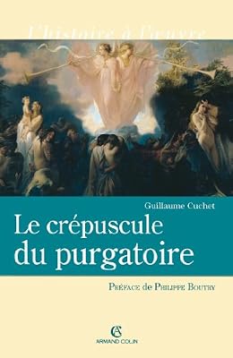 Armand Colin Le crépuscule du purgatoire
