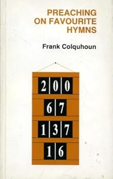 Paperback Preaching on Favourite Hymns: Sermon Outlines on 34 Selected Hymns Book