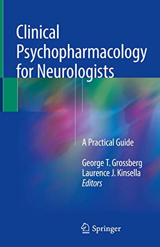 Clinical Psychopharmacology for Neurologists: A Practical Guide