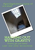 Hanging Out with Gravity: Galileo's Gravity Game 1499738196 Book Cover