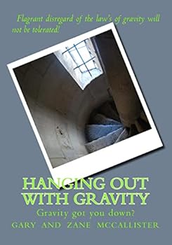 Paperback Hanging Out With GRAVITY: Galileo's gravity game Book