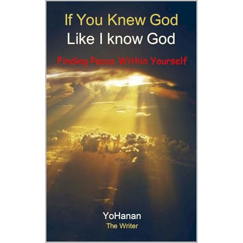 If You Knew God Like I Know God Audiolibro Por YoHanan ~ The Writer arte de portada