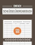 Schlüsselübergabebuch, Schlüsselbuch, Schlüsselregister, Schlüsselverzeichnis für Unternehmen, Gewerbe- und Wohnimmobilien, Schulen & Mehr