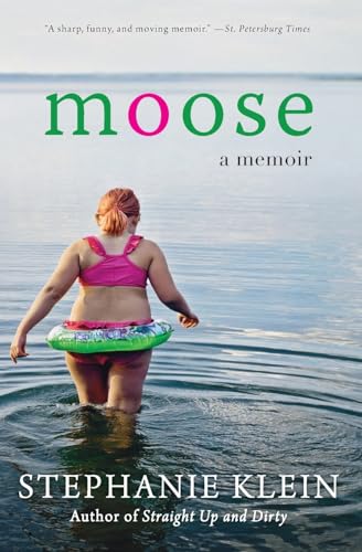Moose: A Memoir – One Teen's Journey Through Weight Struggles, Bullying, and a Life-Shaping Summer at Fat Camp