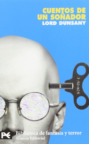 Cuentos de un soñador (El libro de bolsillo - Bibliotecas temáticas - Biblioteca de fantasía y te Cuentos de un soñador (El libro de bolsillo - Bibliotecas temáticas - Biblioteca de fantasía y te