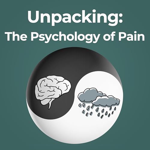 Unpacking: The Psychology of Pain